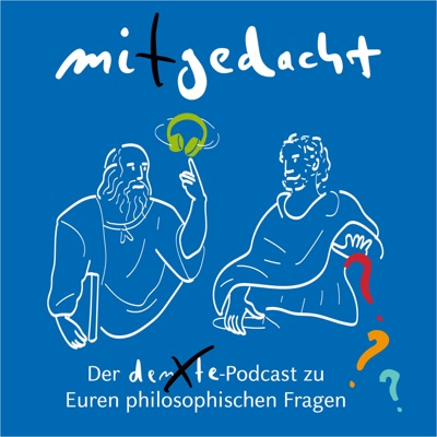 mitgedacht:Der denXte-Podcast zu Euren philosophischen Fragen