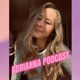 Adrianna Podcast