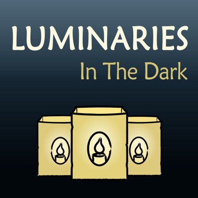 Luminaries in the Dark