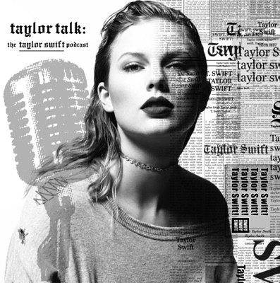 Taylor Talk: The Taylor Swift Podcast | reputation | 1989 | Red | Speak Now | Fearless | Taylor Swift:TaylorTalk.org - The Taylor Swift Podcast by: Adam Bromberg, Diane, Steve