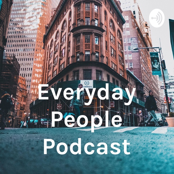 Everyday People Podcast