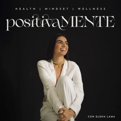 Positivamente Podcast