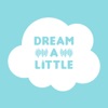 Dream A Little artwork