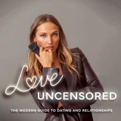 LOVE UNCENSORED HOTLINE - Love bombing, ghosting, and dreams about your ex