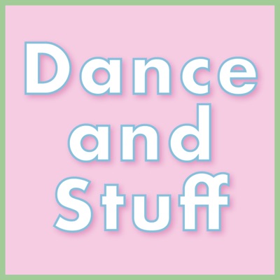Dance And Stuff Dance And Stuff