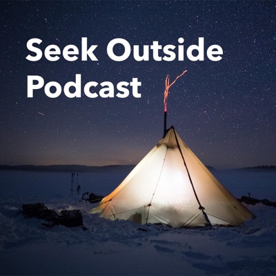 Seek Outside Podcast Seek Outside Podcast