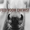 Feed Room Chemist: An Equine Nutrition Podcast - Dr. Jyme Nichols