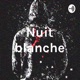 Nuit blanche - EP03