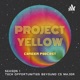 Project Yellow 