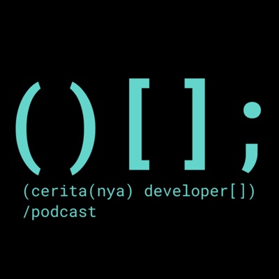Ceritanya Developer Podcast Ceritanya Developer Podcast