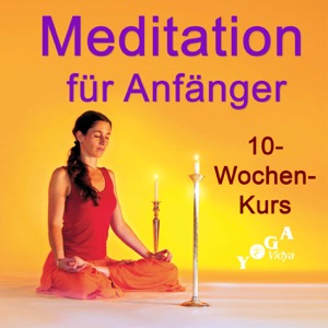 Meditationskurs für Anfänger - 10 Wochen