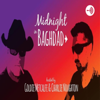 Midnight in Baghdad podcast