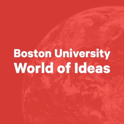 Boston University World of Ideas Boston University World of Ideas