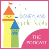 Disneyland With Kids Podcast artwork