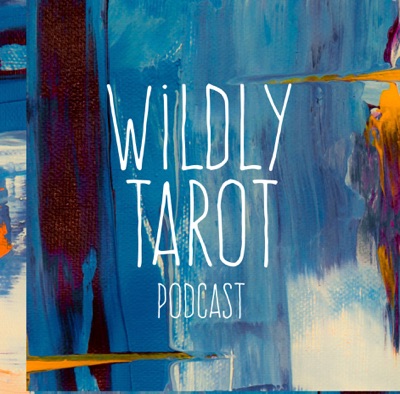 Wildly Tarot Podcast