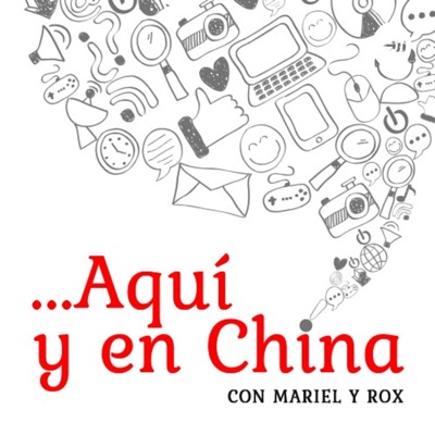 Aquí y en China