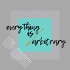 Everything is Arbitrary artwork