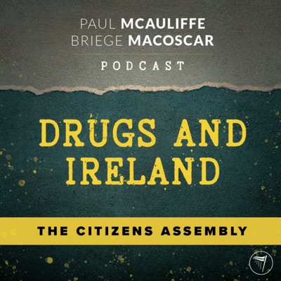 Drugs and Ireland - The Citizens Assembly