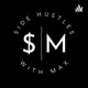 Side Hustles with Max