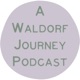 Creating a Waldorf Home: Nurturing Rhythm, Simplicity, and Beauty