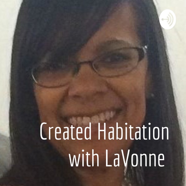 Created Habitation with LaVonne