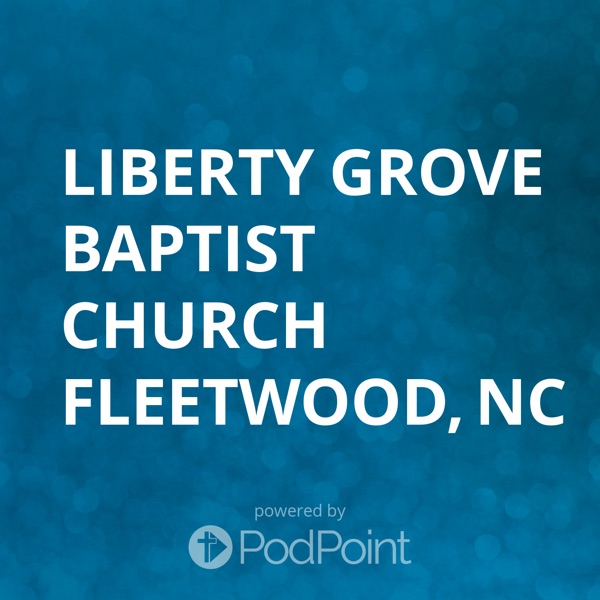 Liberty Grove Baptist Church Fleetwood, NC