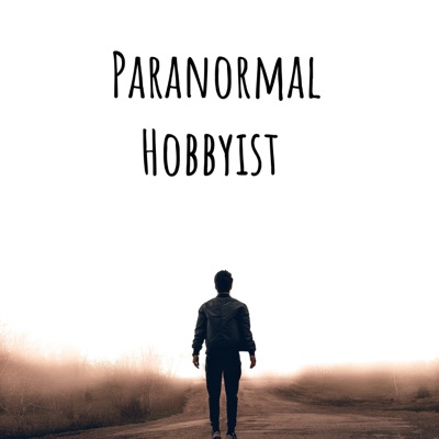 Paranormal Hobbyist