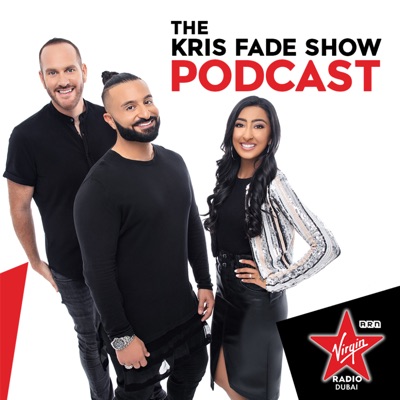 The Kris Fade Show:Virgin Radio Dubai