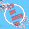 It's Not Hentie Yet artwork