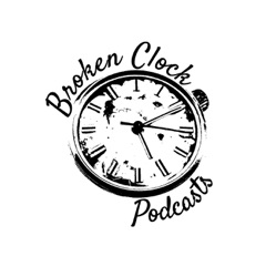 Broken Clock Podcasts