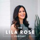 The Lila Rose Podcast