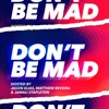 Don't Be Mad artwork