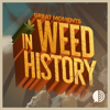 Great Moments in Weed History - David Bienenstock