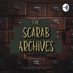 The Scarab Archives Holiday Special: The Chain