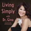 Living Simply with Dr. Gina artwork