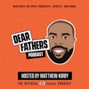 Dear Fathers Podcast artwork