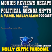 Holly Critic Fandome (Movies & TV shows Reviews in Tamil Malayalam) from Atrns & Scout - Atrns & Scout Malayalam Tamil Podcast