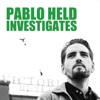 Logo of the podcast Pablo Held Investigates