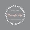 Namaste Life Podcast artwork