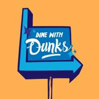 Dine With Dunks podcast