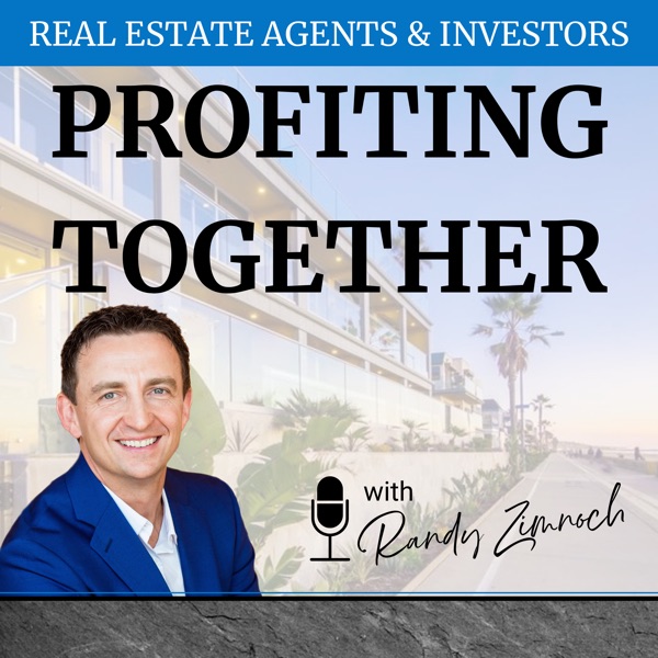 Real Estate: Agents and Investors Profiting Together | Randy Zimnoch Artwork