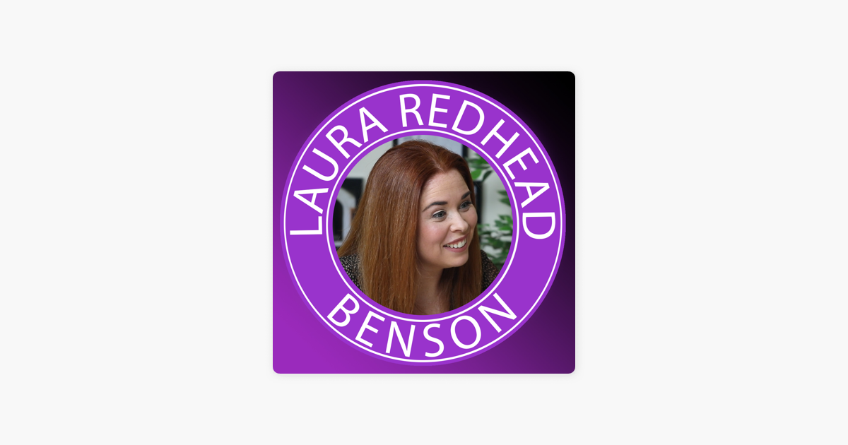 ‎laura Redhead Benson On Apple Podcasts