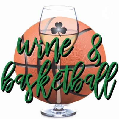 Wine and Basketball