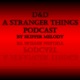 D&amp;D: A Stranger Things Podcast