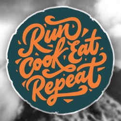 Goodbye Run.Cook.Eat.Repeat. - Welcome trail.fm