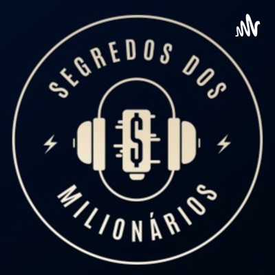 Segredos dos Milionários Podcast