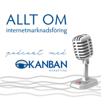 Allt om Internetmarknadsföring med Kanban Marketing podcast