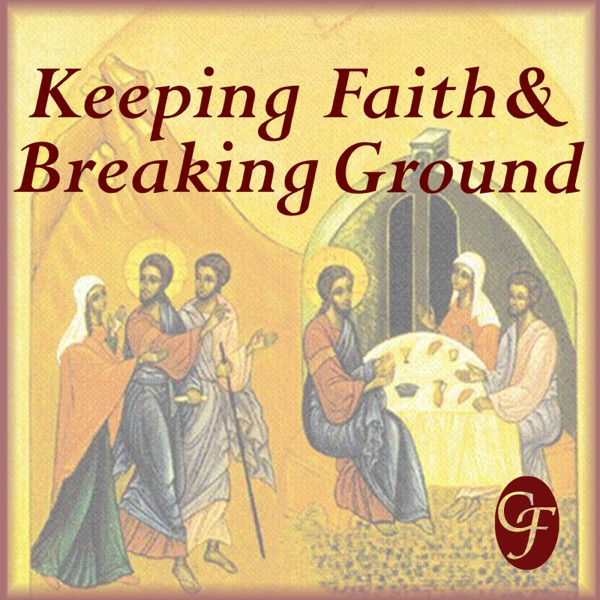 Keeping Faith & Breaking Ground