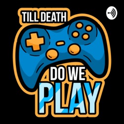 Till Death Do We Play