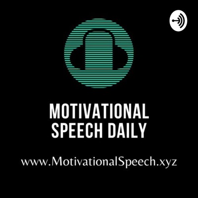 Motivational Speeches Motivational Speeches